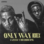 Cazulee ft. Bhadboi OML – Only Way (Remix)