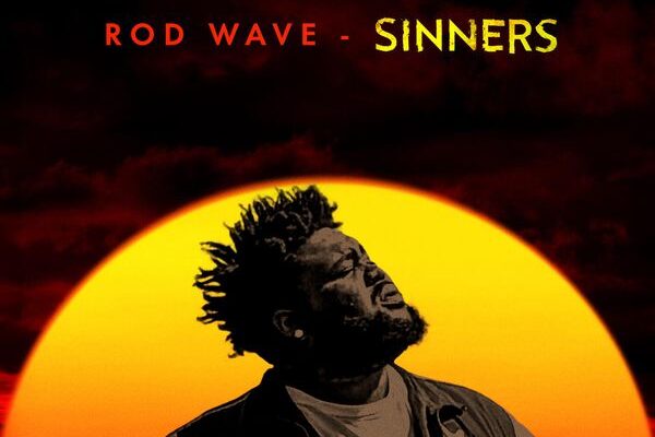 Rod Wave - Sinners