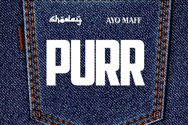 Shoday ft. Ayo Maff – Purr