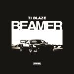 T.I Blaze – Beamer