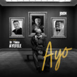 Ayox – Ayo ft. Yinka Ayefele