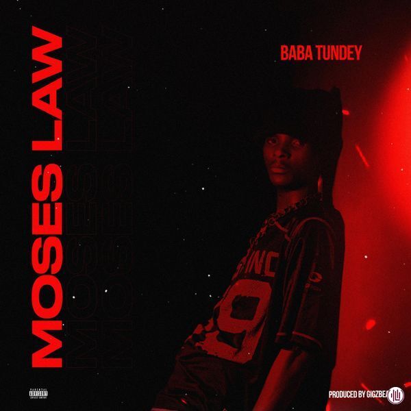 Baba Tundey - Moses Law