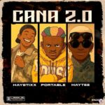 Haystixx ft. Portable & Haytee – Cana 2.0 (Remix)