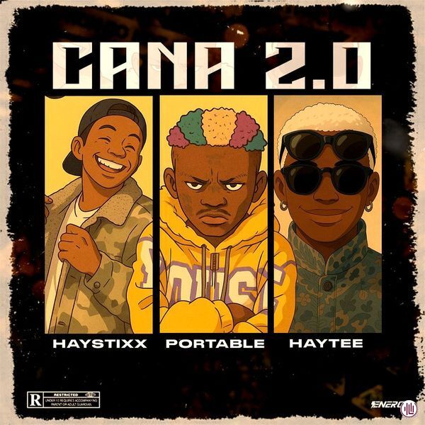 Haystixx ft. Portable & Haytee - Cana 2.0 (Remix)