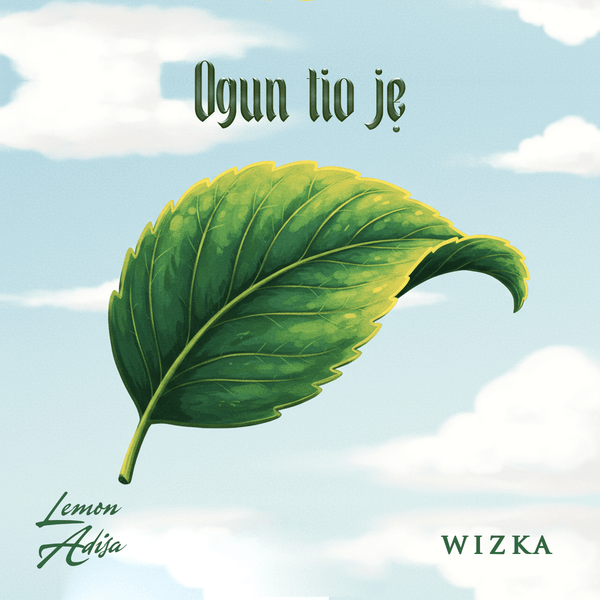 Lemon Adisa ft. Wizka - Ogun Tio Je