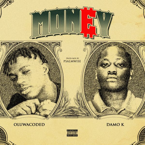 Oluwacoded ft. Damo K - Money