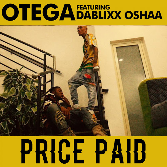 Otega ft. Dablixx Osha - Price Paid EP