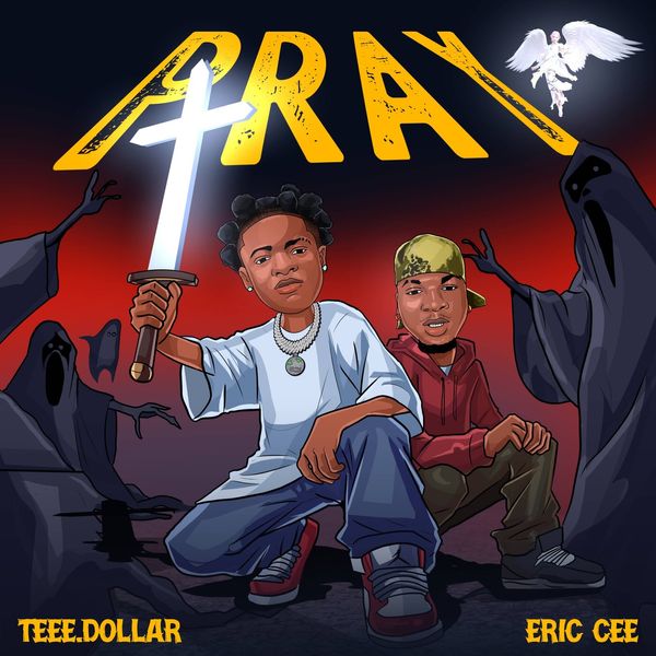 Teee Dollar - Pray ft. Eric Cee