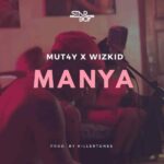 Wizkid – Manya ft. Mut4y