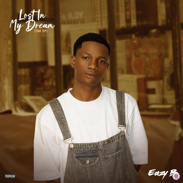 Eazy B – Lost In My Dream EP