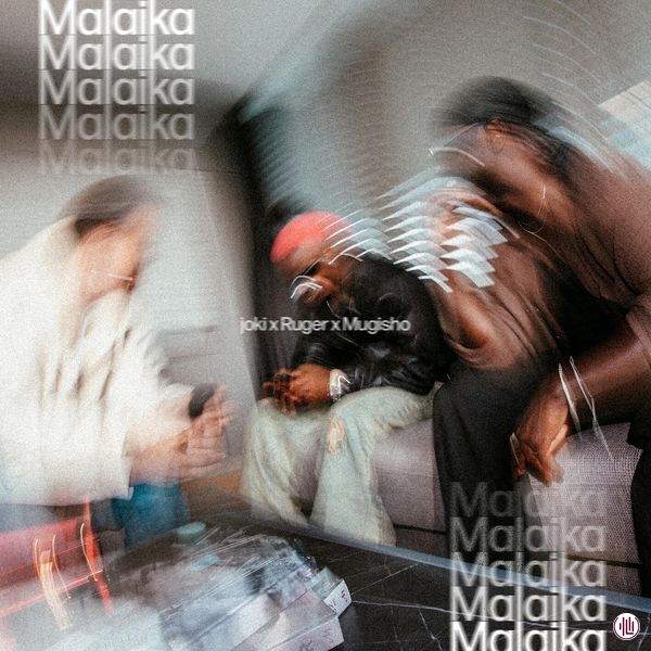 Joki, Ruger, Mugisho - Malaika