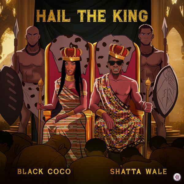 Black Coco - Hail The King ft. Shatta Wale