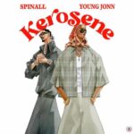 DJ Spinall ft. Young Jonn – Kerosene