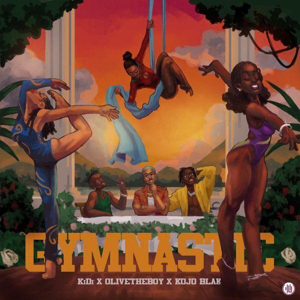 KiDi – Gymnastic ft. Olivetheboy & Kojo Blak