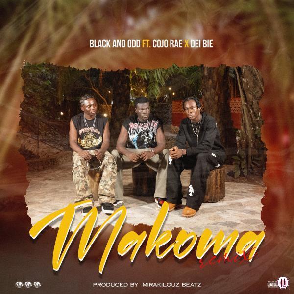 Black and Odd - Makoma (Remix) ft. Cojo Rae & Dei Bie