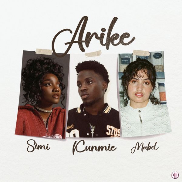 Kunmie ft. Mabel & Simi – Arike (Remix)